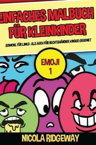 Cover of Einfaches Malbuch für Kleinkinder (Emoji 1)