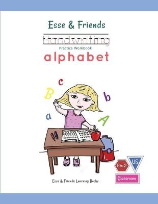 Cover of Esse & Friends Handwriting Practice Workbook Alphabet