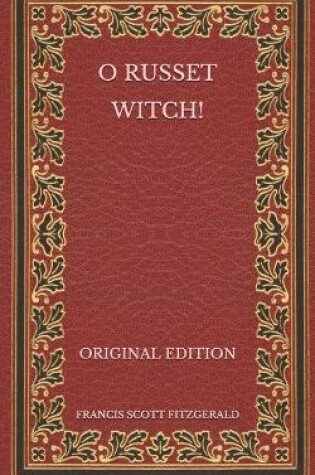 Cover of O Russet Witch! - Original Edition