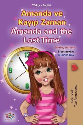 Book cover for Amanda and the Lost Time (Turkish English Bilingual Book for Kids)