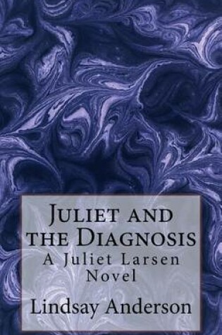 Cover of Juliet and the Diagnosis