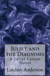 Book cover for Juliet and the Diagnosis