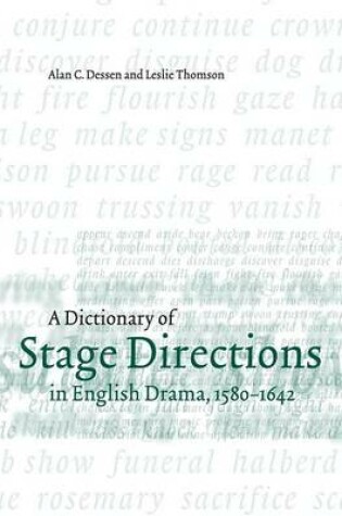 Cover of A Dictionary of Stage Directions in English Drama 1580–1642