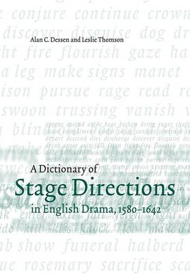 Book cover for A Dictionary of Stage Directions in English Drama 1580–1642
