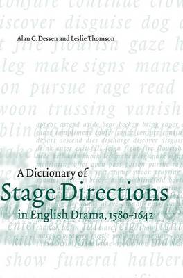 Book cover for A Dictionary of Stage Directions in English Drama 1580–1642