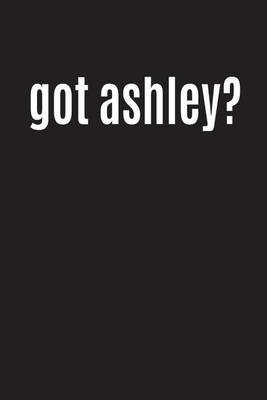 Book cover for Got Ashley?