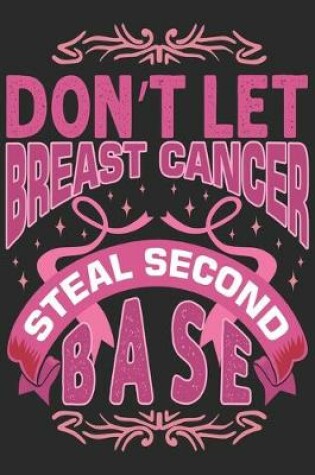 Cover of Don't let breast cancer steal second base