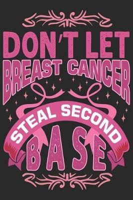 Book cover for Don't let breast cancer steal second base