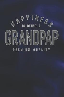 Book cover for Happiness Is Being A Grandpap Premium Quality