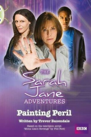 Cover of Bug Club White A/2A Sarah Jane Adventures: Painting Peril 6-pack