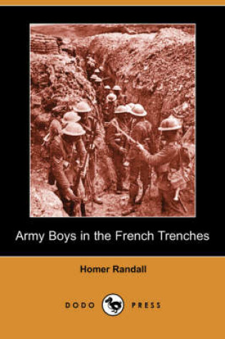 Cover of Army Boys in the French Trenches (Dodo Press)