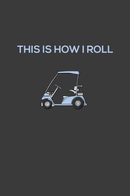 Book cover for This Is How I Roll