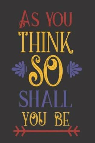 Cover of As You Think So Shall You Be