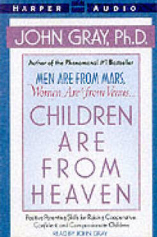 Cover of Men are from Mars, Women are from Venus - Children are from Heaven