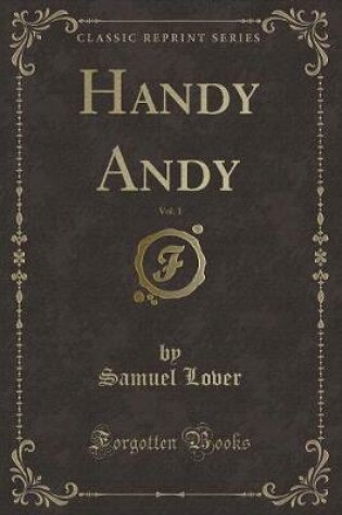 Cover of Handy Andy, Vol. 1 (Classic Reprint)