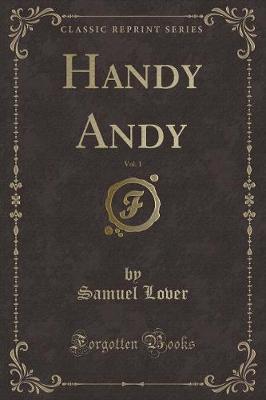 Book cover for Handy Andy, Vol. 1 (Classic Reprint)
