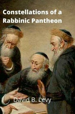 Cover of Constellations of a Rabbinic Pantheon