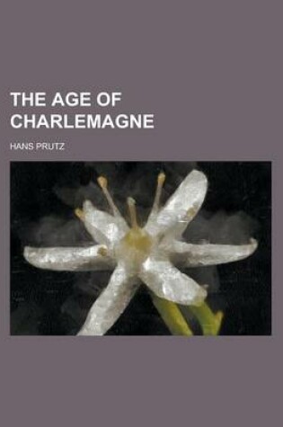 Cover of The Age of Charlemagne