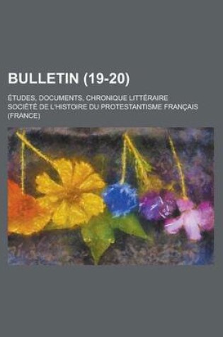 Cover of Bulletin (19-20); Tudes, Documents, Chronique Litt Raire