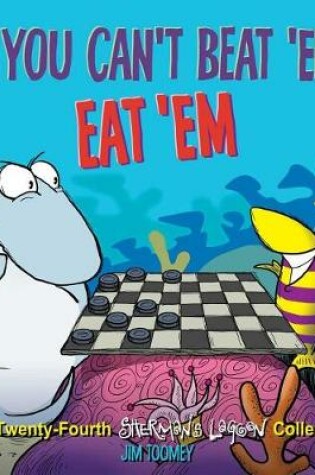 Cover of If You Can't Beat 'Em, Eat 'Em