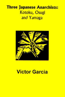 Book cover for Three Japanese Anarchists