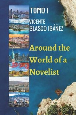 Cover of Around the World of a Novelist- VOLUME I