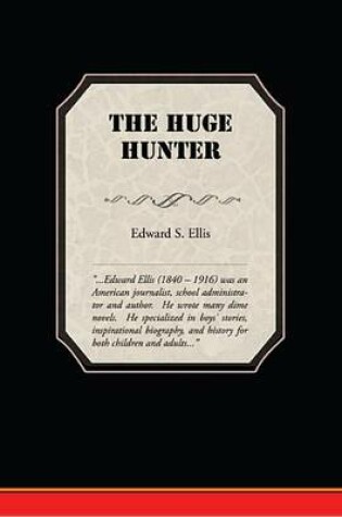 Cover of The Huge Hunter