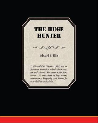 Book cover for The Huge Hunter