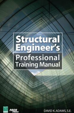 Cover of The Structural Engineer’s Professional Training Manual