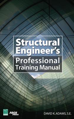 Book cover for The Structural Engineer’s Professional Training Manual