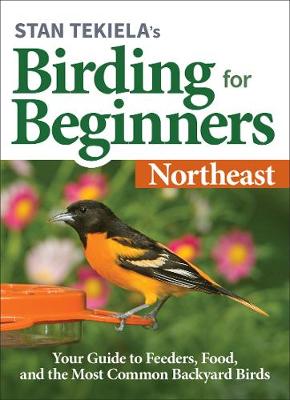 Cover of Stan Tekiela's Birding for Beginners: Northeast