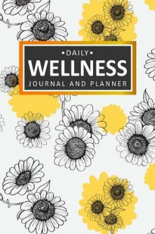 Cover of Daily Wellness Journal and Planner