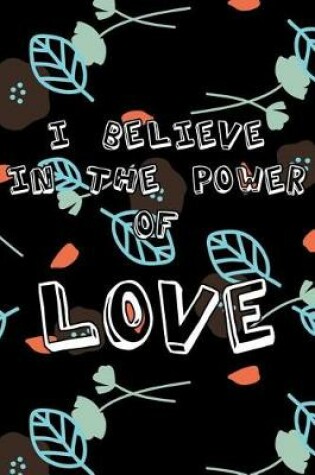 Cover of I believe in the power of love