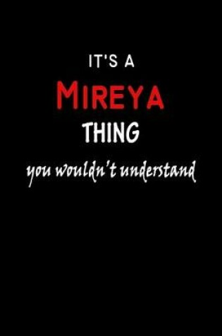 Cover of It's a Mireya Thing You Wouldn't Understandl