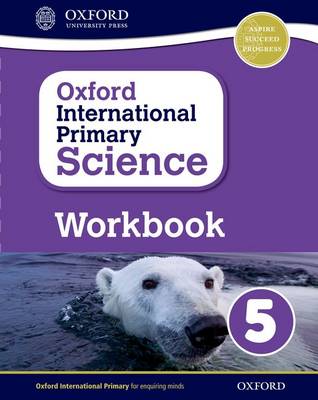 Cover of Oxford International Primary Science: Workbook 5