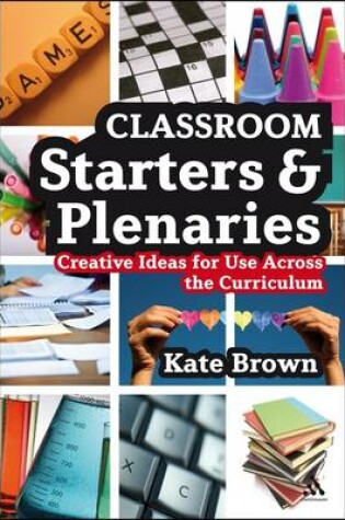 Cover of Classroom Starters and Plenaries