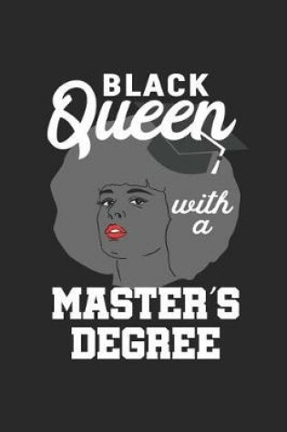 Cover of Black Queen with a Master's Degree