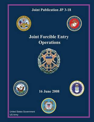 Book cover for Joint Publication JP 3-18 Joint Forcible Entry Operations 16 June 2008