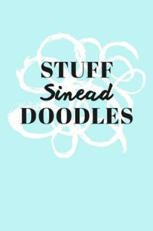 Cover of Stuff Sinead Doodles