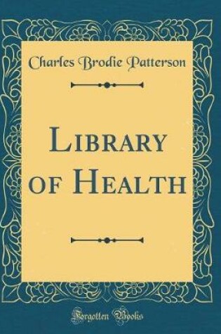 Cover of Library of Health (Classic Reprint)