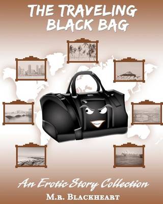 Book cover for The Traveling Black Bag an Erotic Story Collection