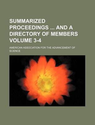 Book cover for Summarized Proceedings and a Directory of Members Volume 3-4