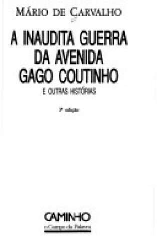 Cover of Inaudita Guerra De Avenida Gago Coutinho