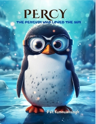 Book cover for "Percy" The penguin who loved the sun