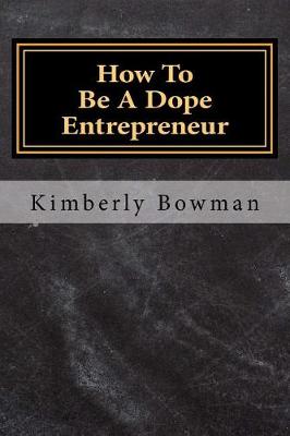 Book cover for How to Be a Dope Entrepreneur