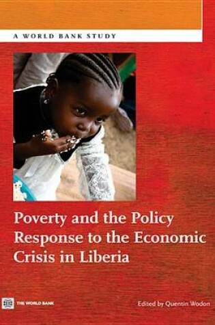 Cover of Poverty and the Policy Response to the Economic Crisis in Liberia