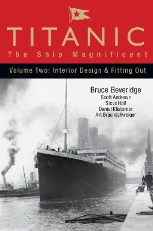 Cover of Titanic: The Ship Magnificent - Volume Two