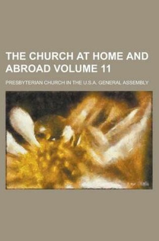 Cover of The Church at Home and Abroad Volume 11