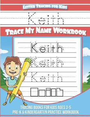 Book cover for Keith Letter Tracing for Kids Trace My Name Workbook