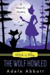 Book cover for Witch Is Why The Wolf Howled